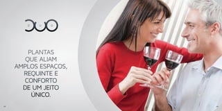 PLANTAS
        QUE ALIAM
     AMPLOS ESPAÇOS,
       REQUINTE E
       CONFORTO
       DE UM JEITO
          ÚNICO.
34                     35
 