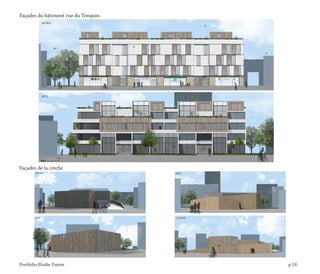 Portfolio Elodie Durier p.16
Façades du bâtiment rue du Tonquin
Façades de la crèche
 