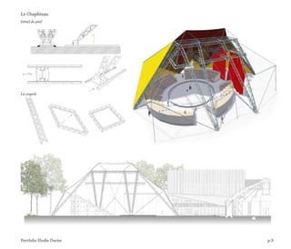 Portfolio Elodie Durier p.9
Le Chapliteau
Détail du pied
La coupole
 