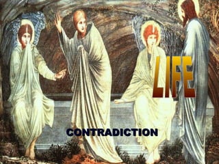 230230
CONTRADICTIONCONTRADICTION
 