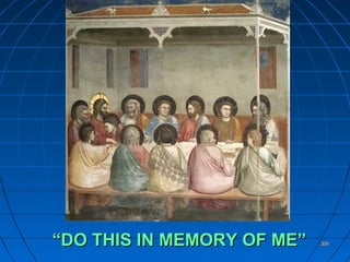 356356““DO THIS IN MEMORY OF ME”DO THIS IN MEMORY OF ME” 356356
 