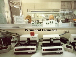 564564564
Permanent Formation
 