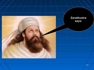 599599
ZarathustraZarathustra
says:says:
 