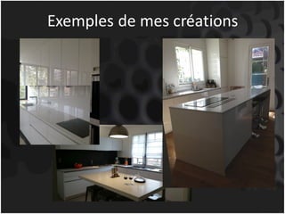 Exemples	de	mes	créations
 