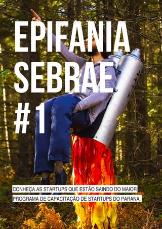 EPIFANIA
SEBRAE
#1
 