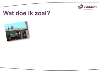 Wat doe ik zoal?
 