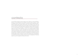 7
La zona dell’ex cinodromo si trova a ridosso di via G. Marconi, in una zona frequen-
tata per lo pi* da adolescenti che si rifugiano nel centro sociale “Acrobax”. Il luogo
che abbiamo preso in esame si inserisce in una parte di Roma caratterizzata dall’in-
ﬂuenza di diverse culture, grazie a luoghi turistici come la Basilica di San Paolo fuori
le mura, dalla presenza della metro B a pochi passi, da una forte presenza di centri
sportivi e di scuole. In particolare abbiamo focalizzato il rapporto della zona prescel-
ta con la citt andando a prendere in considerazione le persone che frequentano
questa zona per poi poter progettare un parco che si potesse integrare perfetta-
mente nel contesto. Si # notato come questa zona sia frequentata da una vastit
di persone di ogni et e cultura. Dal bambino che esce da scuola e frequenta un
centro sportivo all’adolescente che frequenta il liceo artistico Keplero a pochi passi
dal cinodromo, dal ragazzo che frequenta l’universit Roma Tre al genitore che va a
prendere i ﬁgli a scuola, dai turisti che si recano alla Basilica di San Paolo all’anziano
che passeggia nel parco. : questo il nostro punto di partenza per la progettazione
di un parco che racchiuda allo stesso tempo lo sport e il passatempo in modo da
essere un punto di svago per tutti senza limiti di et .
contesto
 