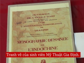 Tranh vẽ của sinh viên Mỹ Thuật Gia Định.
 