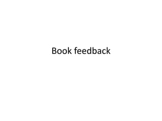 Book feedback
 