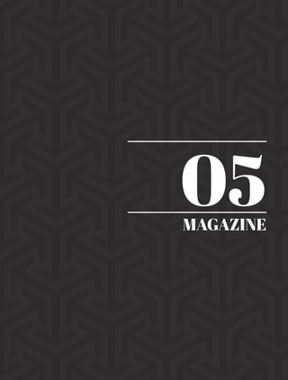 MAGAZINE
05
 