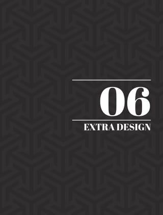 EXTRA DESIGN
06
 