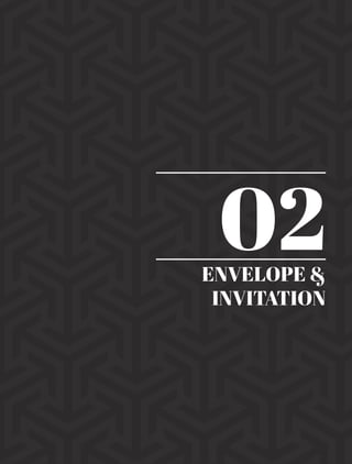 ENVELOPE &
INVITATION
02
 