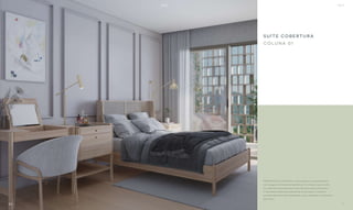 PERSPECTIVA ILUSTRADA. A decoração e os revestimentos
são imagens meramente ilustrativas. Os móveis assim como
os materiais de acabamento são de dimensões comerciais
e não fazem parte do contrato de construção. O imóvel e
empreendimento serão entregues como indicado no memorial
descritivo.
S U Í T E C O B E RT U R A
C O LU NA 01
BS’’D
51
BS’’D
50
 