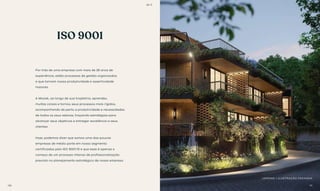 ISO 9001
Por trás de uma empresa com mais de 26 anos de
experiência, estão processos de gestão organizados
e que tornam nossa produtividade e assertividade
maiores.
A Mozak, ao longo de sua trajetória, aprendeu
muitas coisas e tornou seus processos mais rígidos,
acompanhando de perto a produtividade e necessidades
de todos os seus setores, traçando estratégias para
alcançar seus objetivos e entregar excelência a seus
clientes.
Hoje, podemos dizer que somos uma das poucas
empresas de médio porte em nosso segmento
certificadas pelo ISO 9001:15 e que esse é apenas o
começo de um processo intenso de profissionalização
previsto no planejamento estratégico de nossa empresa.
JARDINS / ILUSTRAÇÃO FACHADA
BS’’D
111
BS’’D
110
 