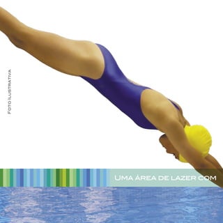 Uma área de lazer com
FotoIlustrativa
 