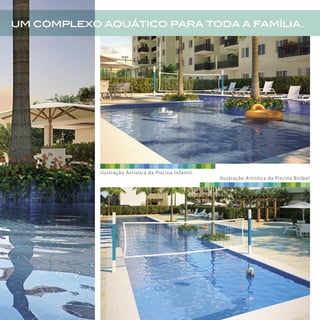 um complexo aquático para toda a família.
Ilustração Artística da Piscina Infantil
Ilustração Artística da Piscina Biribol
 