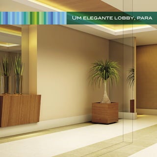Um elegante lobby, para
 