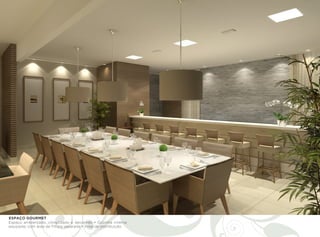 ESPAÇO GOURMET
Espaço ambientado, climatizado e decorado • Cozinha interna
equipada, com área de fritura separada • Área de distribuição.
 