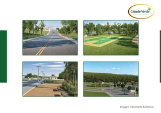 Imagens meramente ilustrativas.
 