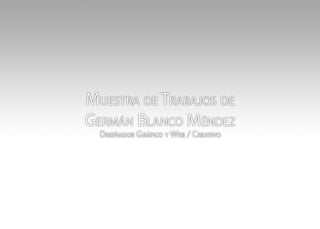 E-book German Blanco Méndez - Diseñador Gráfico - Graphic Designer