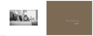 P e n t h o u s e
360º
Book_Corretor_Grand_Hyatt.indd 98-99 11/19/12 4:33 PM
 