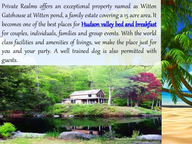 Book Hudson Valley Vacation Rentals With Private Realms