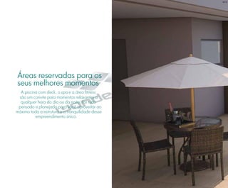 Áreas reservadas para os
seus melhores momentos
A piscina com deck, o spa e a área fitness
são um convite para momentos relaxantes a
qualquer hora do dia ou da noite. Foi tudo
pensado e planejado para você aproveitar ao
máximo toda a estrutura e a tranquilidade desse
empreendimento único.
BS”D
 