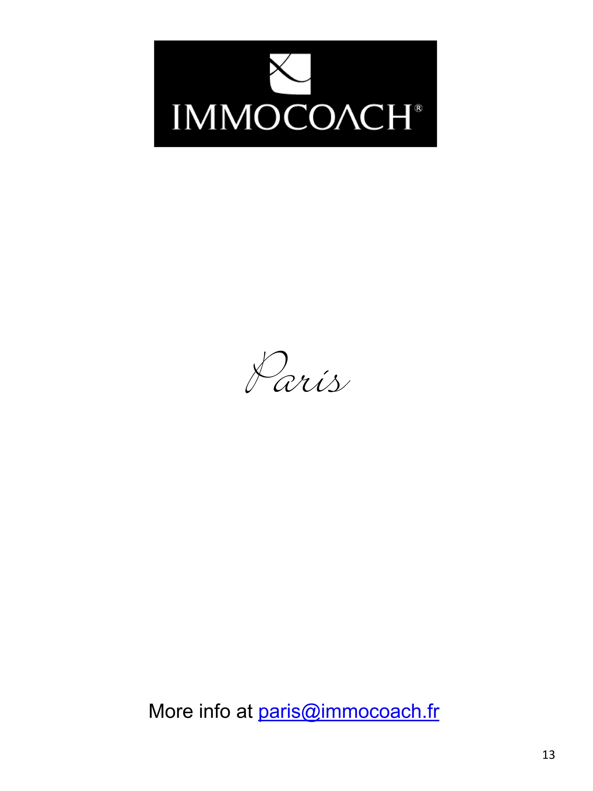 Paris
13
More info at paris@immocoach.fr
 