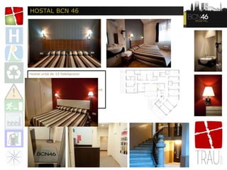 HOSTAL BCN 46
Hostal urbà de 10 habitacions
Intervenció: Llicència Activitats, Obres i
Instal·lacions
Adreça: Carrer Roger de Llúria 46, ent.
Barcelona (BCN)
 