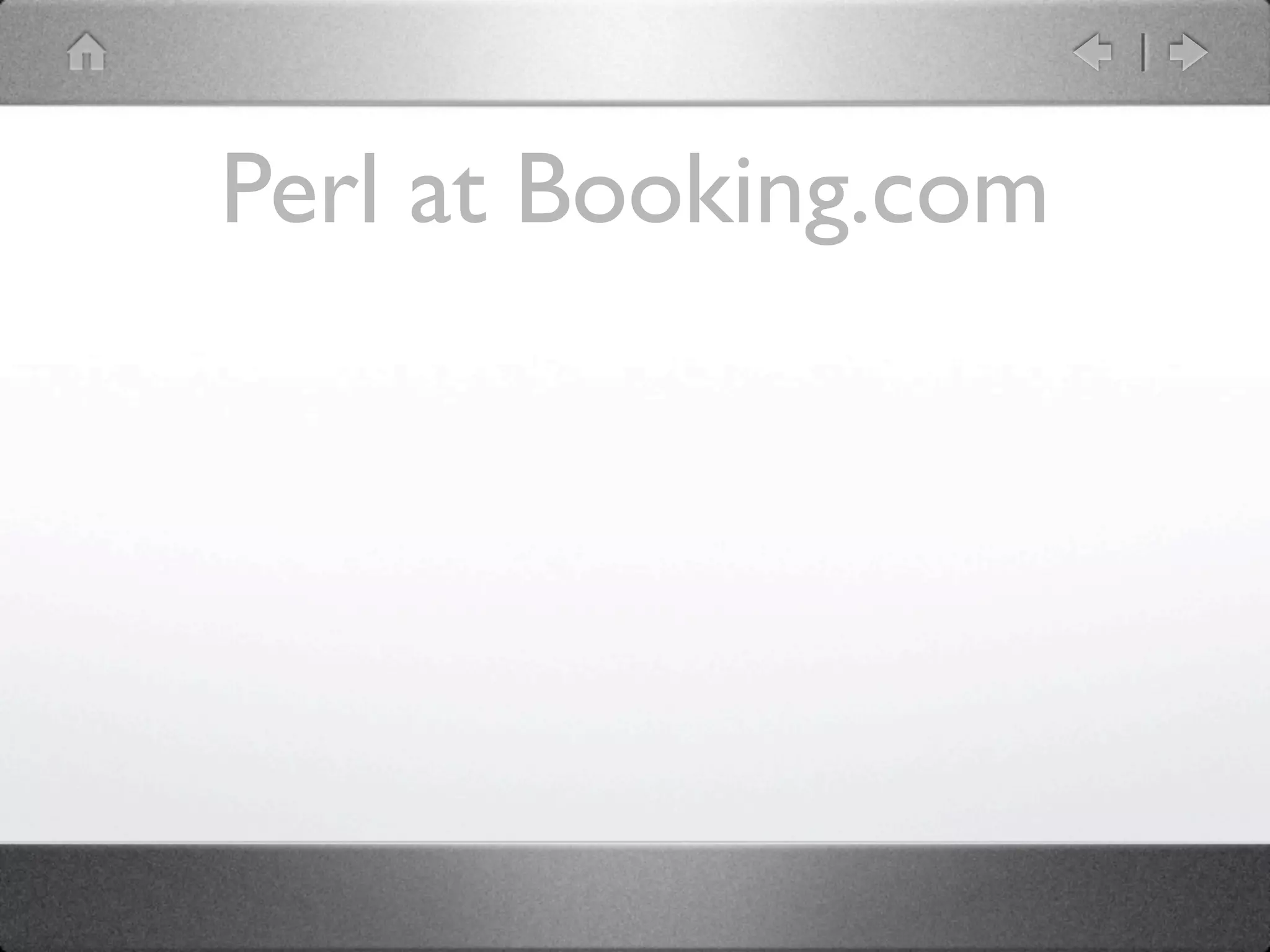Perl at Booking.com
 