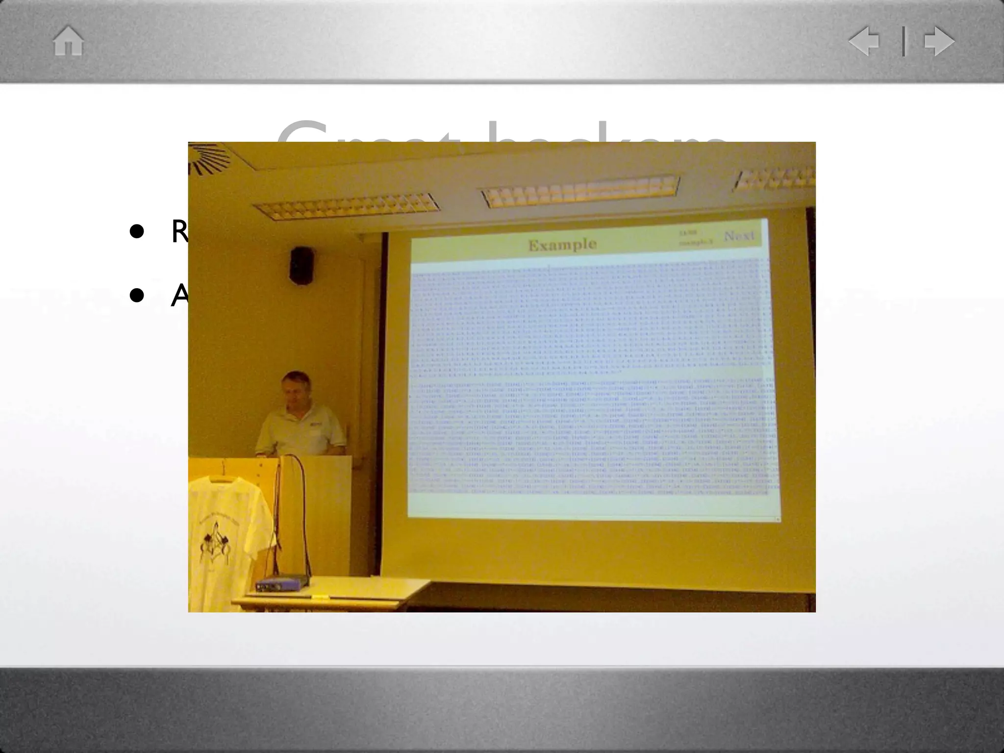 Great hackers
•   Rafael Garcia-Suarez: rgs

•   Abigail
 