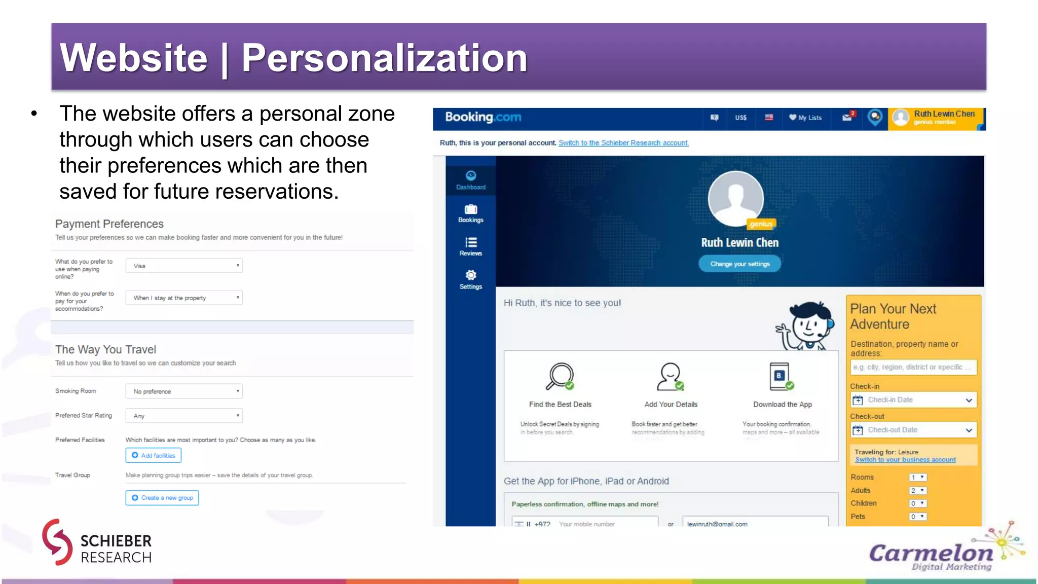 Website | Personalization
• The website offers a personal zone
through which users can choose
their preferences which are then
saved for future reservations.
 