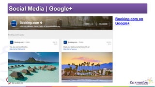 Social Media | Google+
Booking.com on
Google+
 