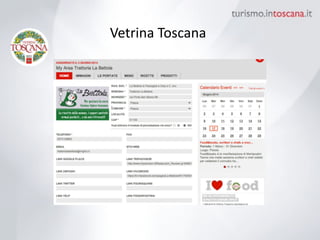 Vetrina	
 Toscana	
 
 