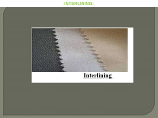 INTERLINING:
 