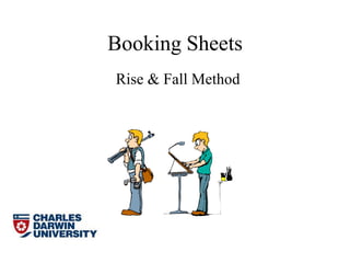 Booking Sheets Rise & Fall Method  