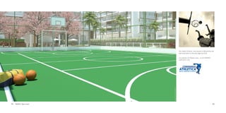 Foto Ilustrativa / Illustrative Picture

Na cidade olímpica, uma quadra multiesportiva vai
fazer você entrar no clima dos Jogos de 2016.

Ilustração Artística / Artistic Illustration

Get ready for the Olympic spirit – on the FRAMES
multi-sports court.

64

Quadra / Sport Court

65

 