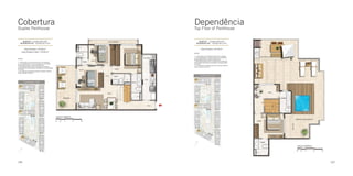 Cobertura
Duplex Penthouse

126

Dependência
Top Floor of Penthouse

127

 