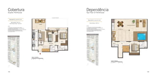 Cobertura
Duplex Penthouse

138

Dependência
Top Floor of Penthouse

139

 