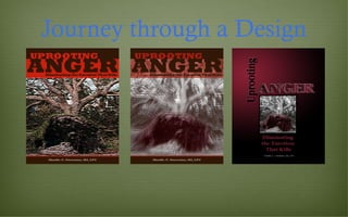 Journey through a Design
 