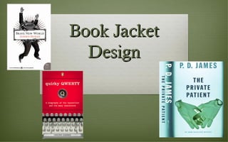 Book JacketBook Jacket
DesignDesign
 