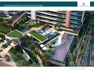 Perspectiva artística do pilotis com área de lazer
Materialexclusivoparatreinamentodecorretores.
 