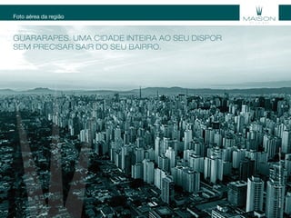 Foto aérea da região
GUARARAPES. UMA CIDADE INTEIRA AO SEU DISPOR
SEM PRECISAR SAIR DO SEU BAIRRO.
Materialexclusivoparatreinamentodecorretores.
 