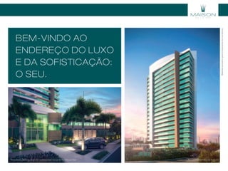 BEM-VINDO AO
ENDEREÇO dO LUXO
E DA SOFISTICAçÃO:
O SEU.
Perspectiva artística do porte-cochère com recuo da Av. Miguel Dias Perspectiva artística da fachada
Materialexclusivoparatreinamentodecorretores.
 
