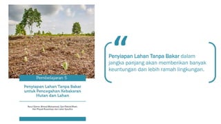 Pembelajaran dari pencegahan kebakaran dan restorasi gambut berbasis masyarakat