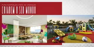 PURA INSPIRAÇÃO PARA AS CRIANÇAS




CRIAREM O SEU MUNDO



 PERSPECTIVA ILUSTRADA DO ATELIÊ DE ARTES INFANTIL   PERSPECTIVA ILUSTRADA DO PARQUE INFANTIL
 