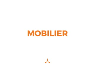 MOBILIER
 