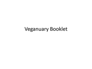 Veganuary Booklet
 