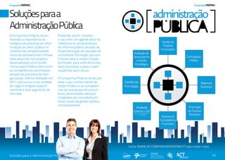 Soluções para a
Administração Pública
A Companhia Própria, reconhecendo a importância estratégica do processo de reformula...