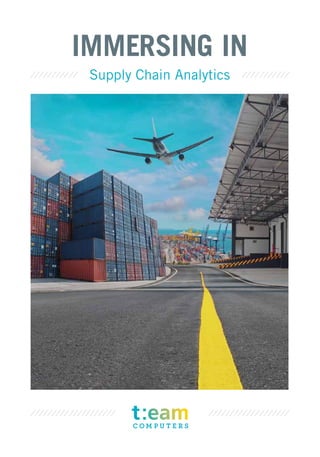 IMMERSING IN
Supply Chain Analytics
 